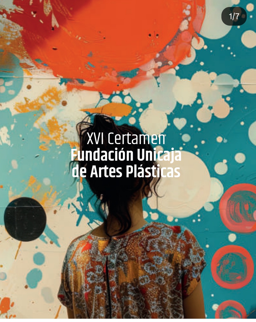 X V I Certamen Fundación Unicaja De Artes Plásticas